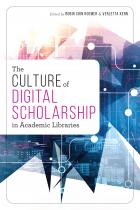 book cover for The Culture of Digital Scholarship in Academic Libraries